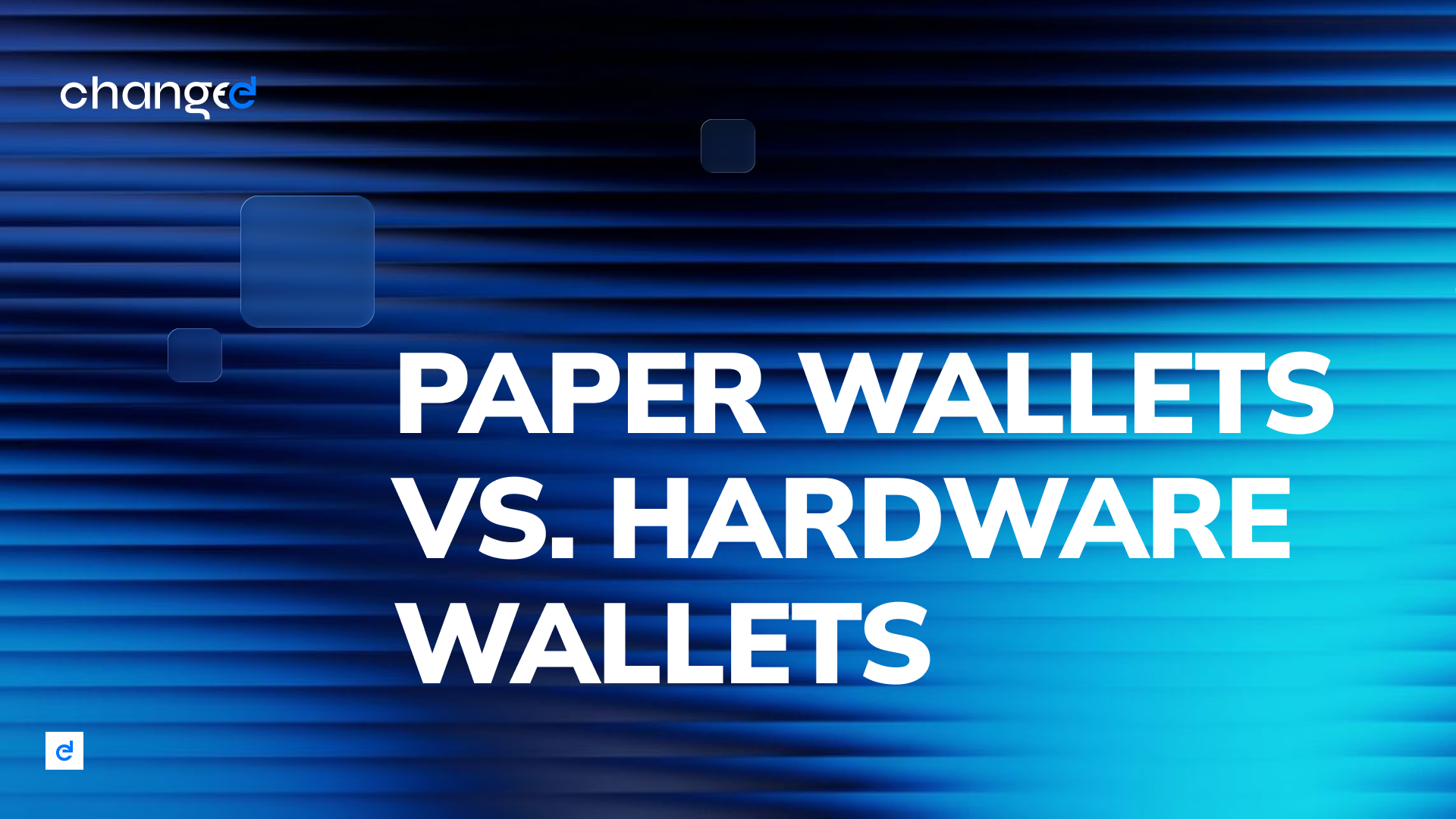 Paper Wallets vs. Hardware Wallets: Which Is More Secure Today?