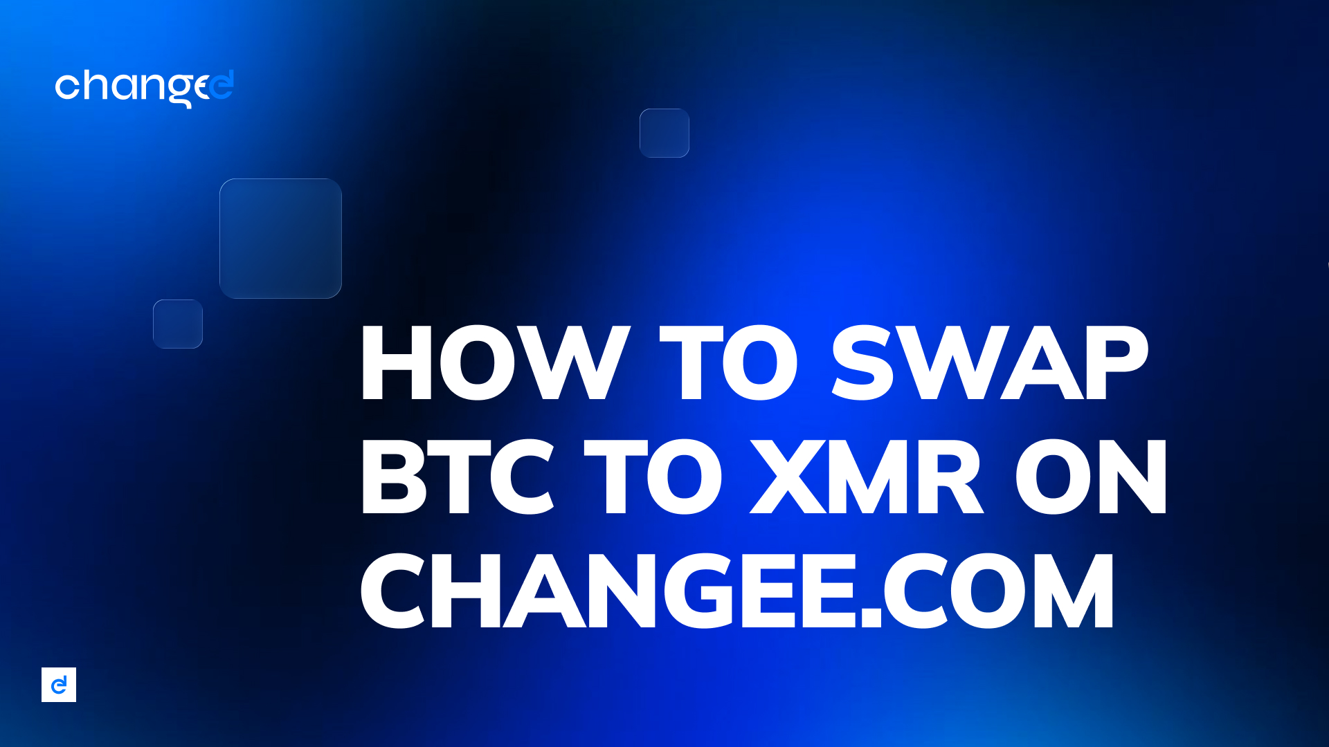 How to Swap BTC to XMR on Changee.com in 2026: Complete Step-by-Step Guide