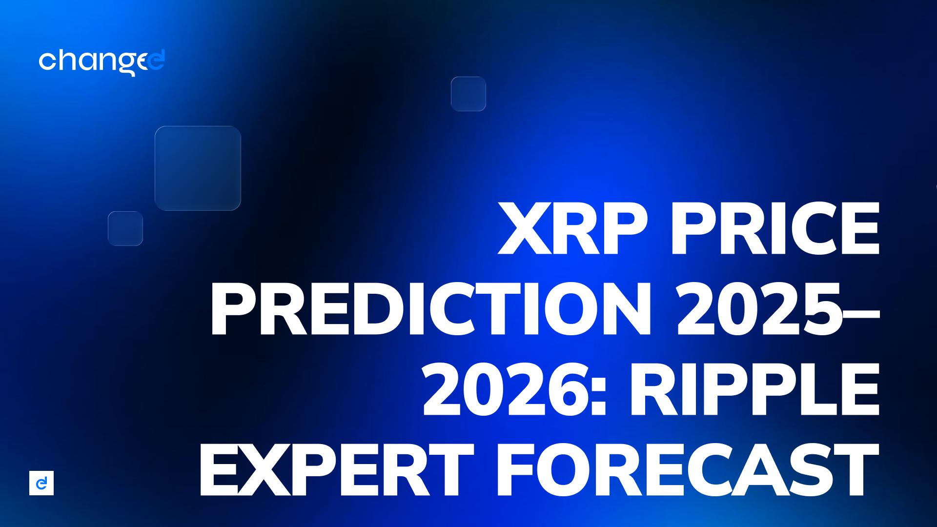XRP Price Prediction 2025–2026: Ripple Expert Forecast