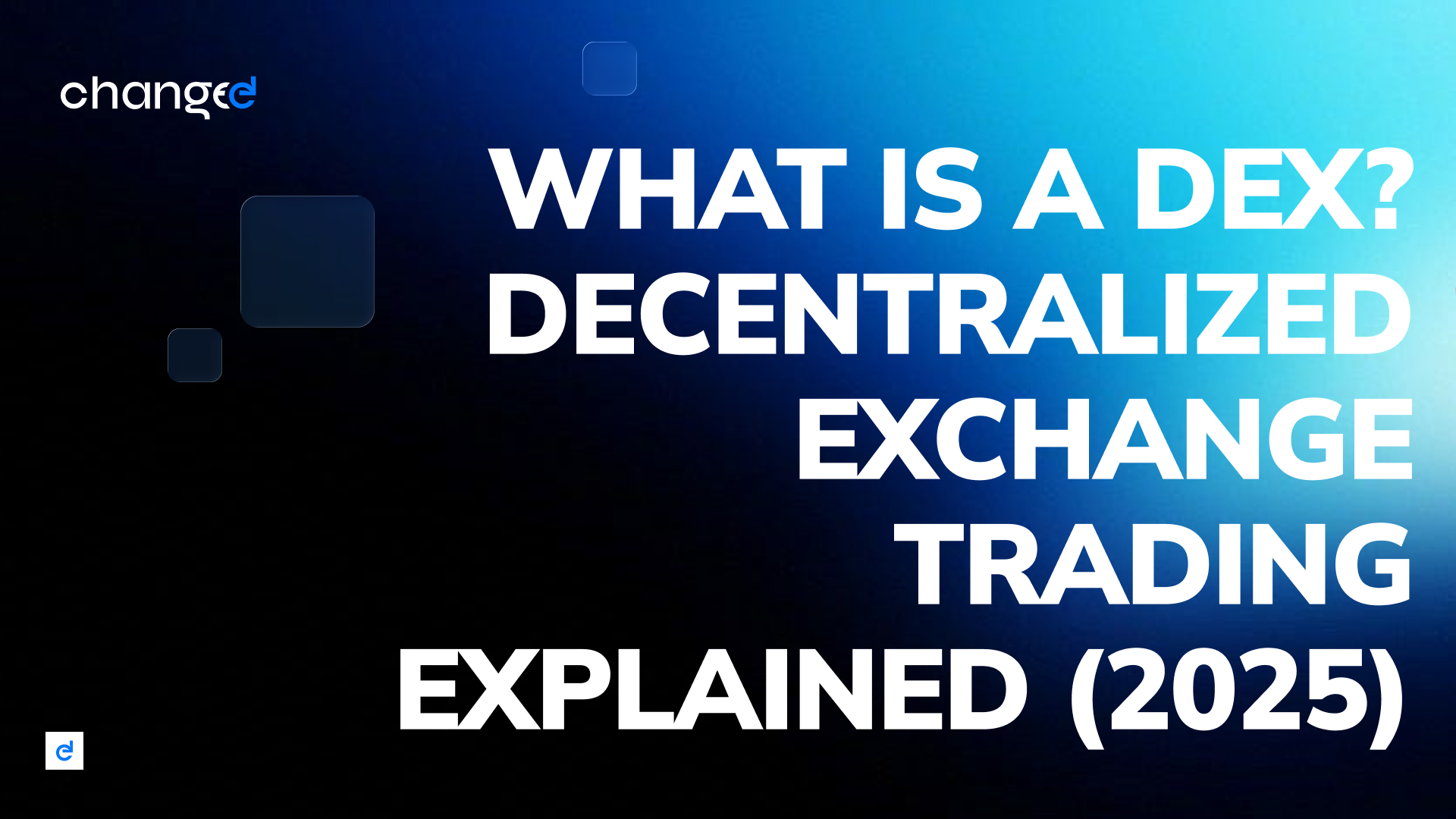 What Is a DEX? Decentralized Exchange Trading Explained (2025)