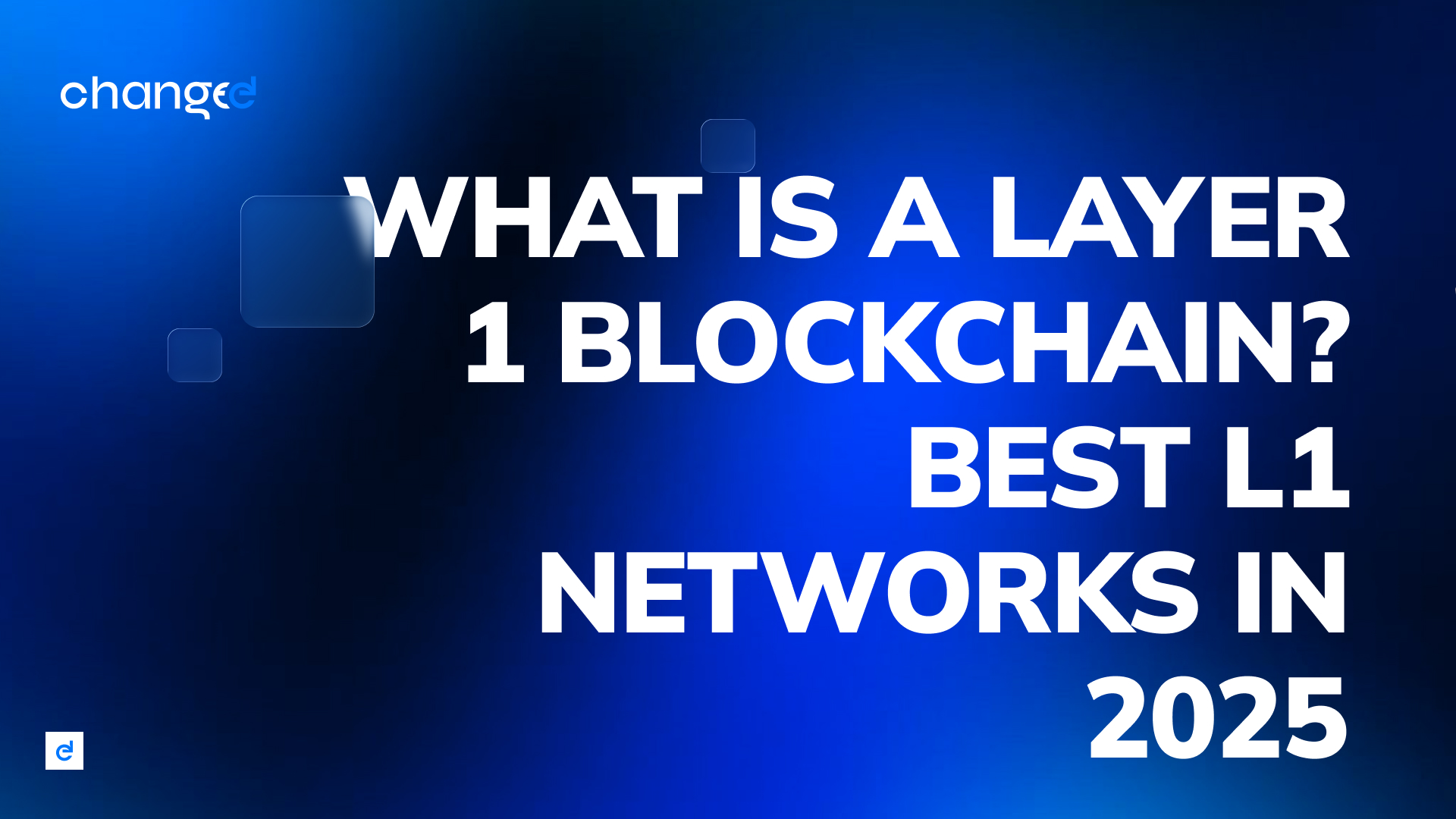 What Is a Layer 1 Blockchain? Best L1 Networks in 2025