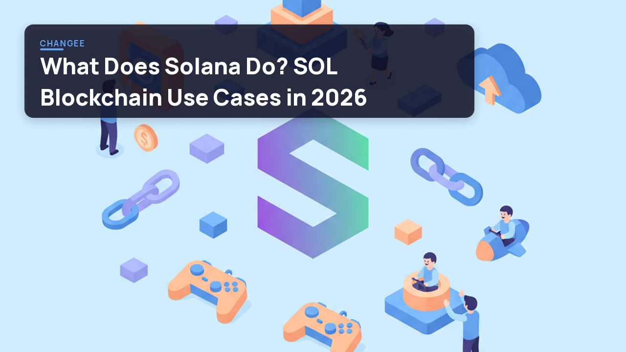 What Does Solana Do? SOL Blockchain Use Cases in 2026