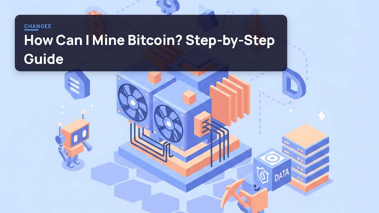 How Can I Mine Bitcoin? Step-by-Step Guide