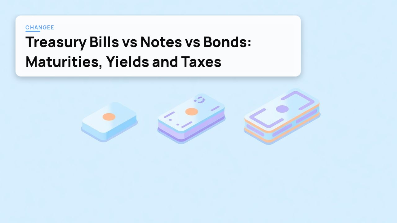 Treasury Bills vs Notes vs Bonds: Maturities, Yields and Taxes